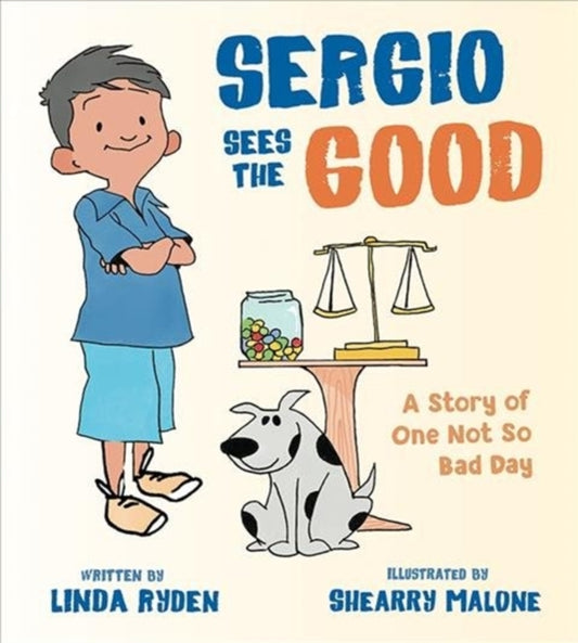 Book cover of: Sergio Sees the Good. By: Linda Ryden