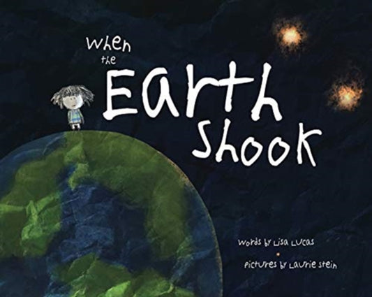 Book cover of: When the Earth Shook. By: Lisa Lucas