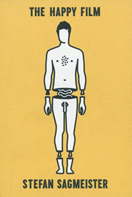 Book cover of: Stefan Sagmeister: The Happy Film Pitch Book