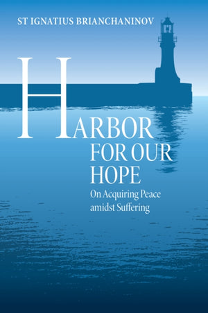 Harbor for Our Hope, On acquiring Peace Amidst Suffering