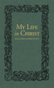 Book cover of: My Life in Christ. By: Ivan Ilyich Sergiev