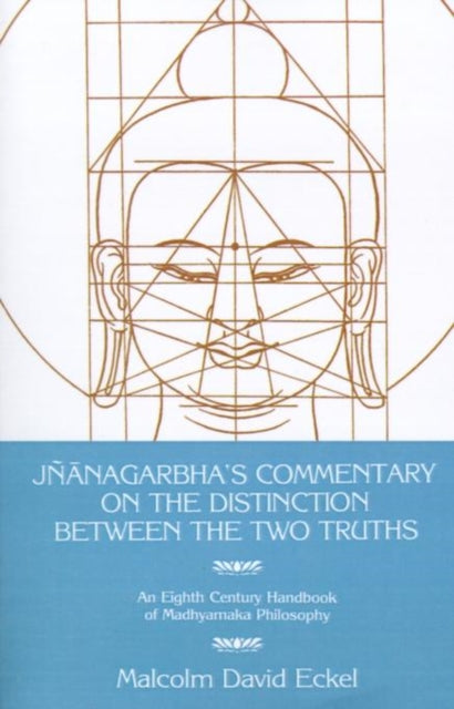 Book cover of: Jnanagarbha's Commentary on the Distinction Between the Two Truths