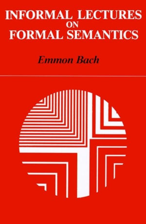 Informal Lectures on Formal Semantics