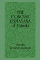 Book cover of: Concise Ramayana of Valmiki. By: Swami Venkatesananda