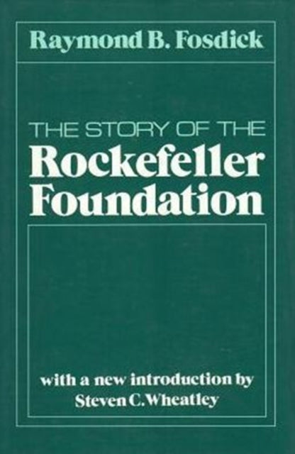 Book cover of: Story of the Rockefeller Foundation