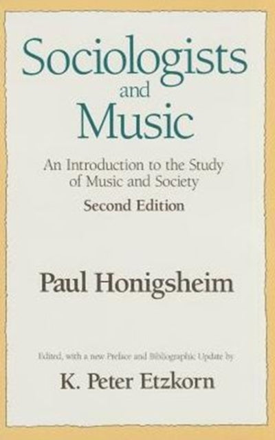 Book cover of: Sociologists and Music