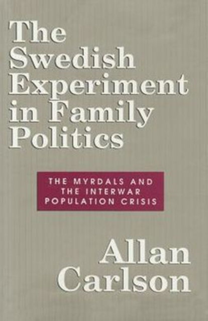 Book cover of: Swedish Experiment in Family Politics