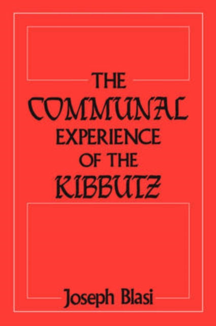 Book cover of: Communal Experience of the Kibbutz