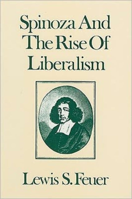 Spinoza and the Rise of Liberalism