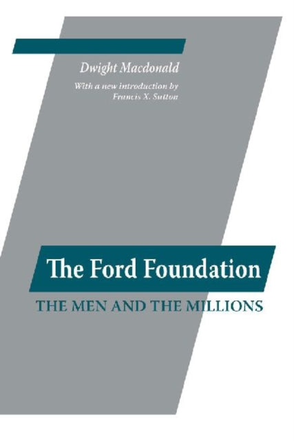 Book cover of: Ford Foundation. By: Dwight Macdonald