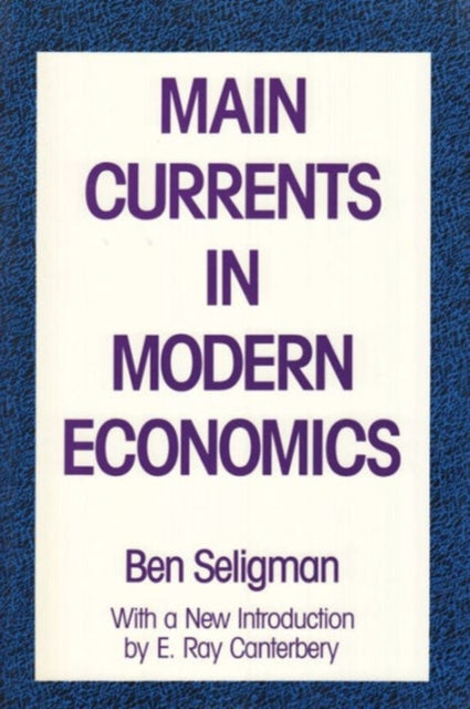 Book cover of: Main Currents in Modern Economics