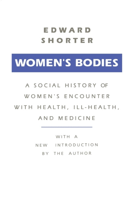 Book cover of: Women's Bodies. By: Edward Shorter