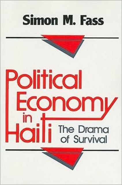 Book cover of: Political Economy in Haiti. By: Simon M. Fass