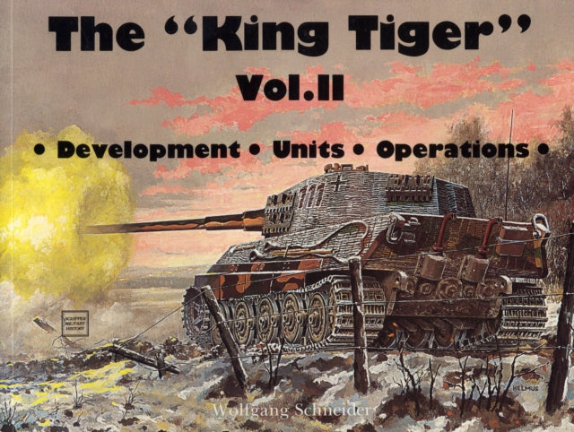 Book cover of: King Tiger Vol.II. By: Wolfgang Schneider