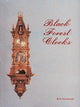 Book cover of: Black Forest Clocks