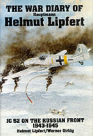 War Diary of Hauptmann Helmut Lipfert