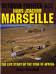 Book cover of: German Fighter Ace Hans-Joachim Marseille. By: Franz Kurowski