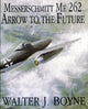 Book cover of: Messerschmitt Me 262. By: Walter J. Boyne