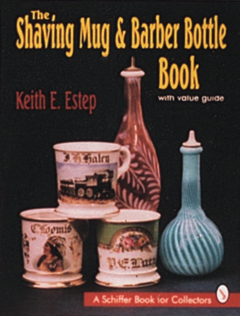 Book cover of: Shaving Mug and Barber Bottle Book