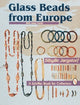 Book cover of: Glass Beads From Europe. By: Sibylle Jargstorf