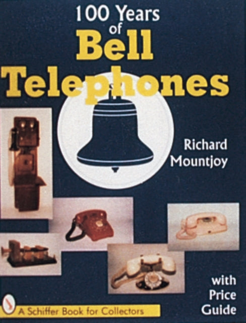 Book cover of: One Hundred Years of Bell Telephone