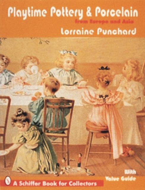 Book cover of: Playtime Pottery and Porcelain from Europe and Asia