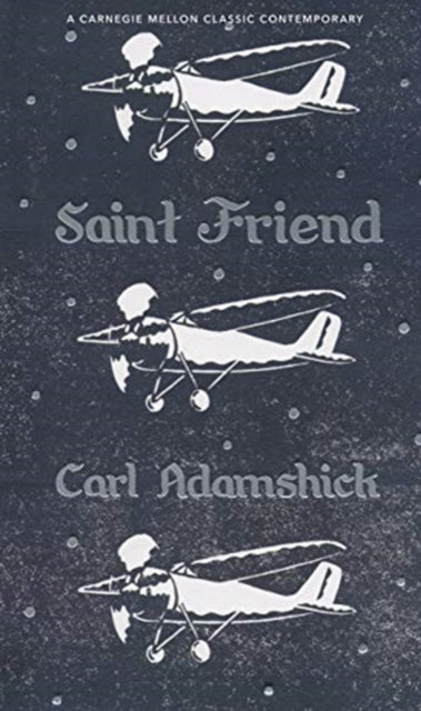 Book cover of: Saint Friend. By: Carl Adamshick