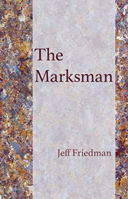 Book cover of: Marksman. By: Jeff Friedman