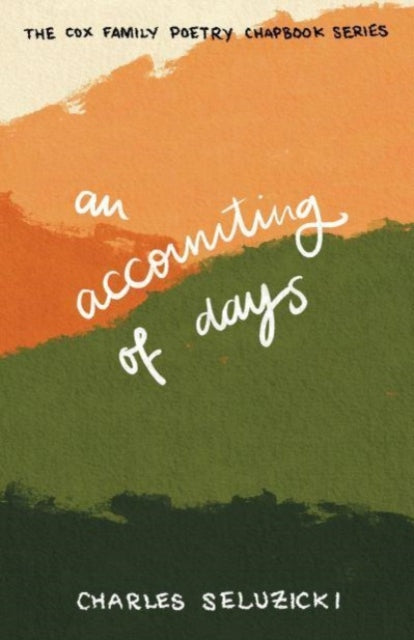 Book cover of: Accounting of Days. By: Charles Seluzicki