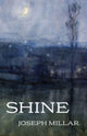 Book cover of: Shine. By: Joseph Millar