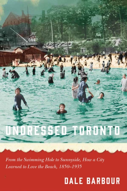 Book cover of: Undressed Toronto. By: Dale Barbour