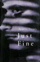 Book cover of: Just Fine