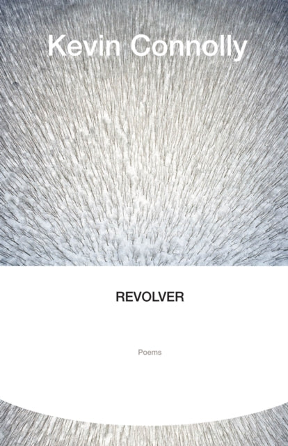 Book cover of: Revolver. By: Kevin Connolly