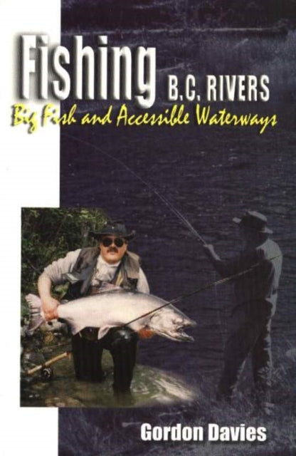 Book cover of: Fishing BC Rivers. By: Davies, Gordon.