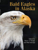 Book cover of: Bald Eagles in Alaska. By: Bruce A Wright