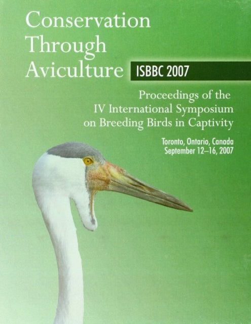 Book cover of: Conservation Through Aviculture. By: Myles Lamont