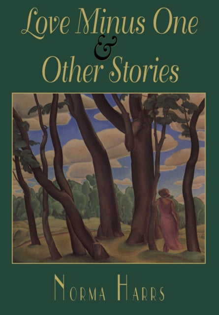 Book cover of: Love Minus One & Other Stories. By: Norma Harrs