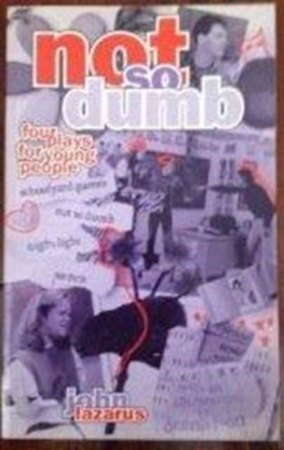 Book cover of: Not So Dumb. By: John Lazarus