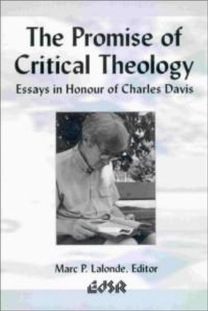 Book cover of: Promise of Critical Theology. By: Marc P. Lalonde