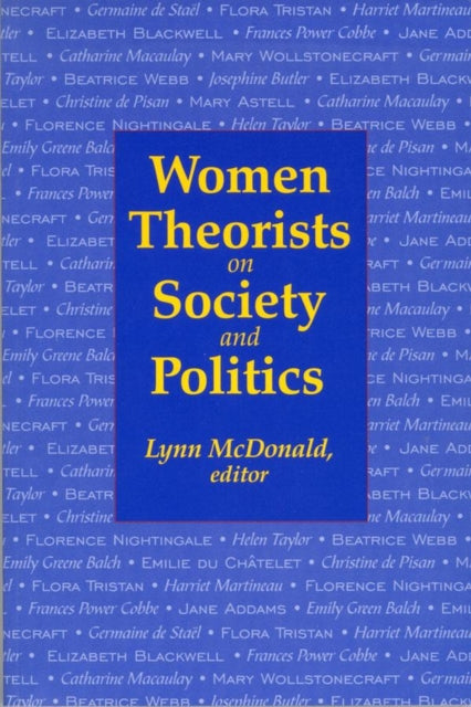 Book cover of: Women Theorists on Society and Politics