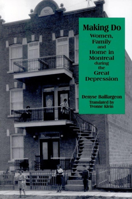 Book cover of: Making Do. By: Denyse Baillargeon