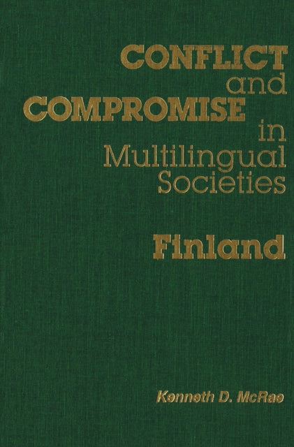 Book cover of: Conflict and Compromise in Multilingual Societies: Finland. By: Kenneth D. McRae