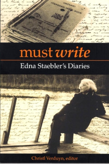 Book cover of: Must Write. By: Edna Staebler