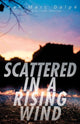 Book cover of: Scattered in a Rising Wind. By: Jean Marc Dalpe