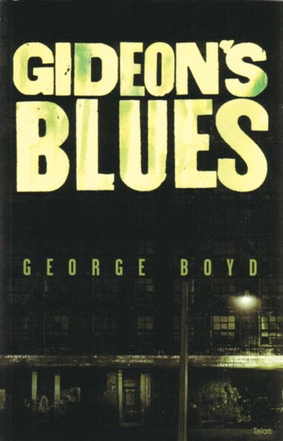 Book cover of: Gideon's Blues. By: George Boyd