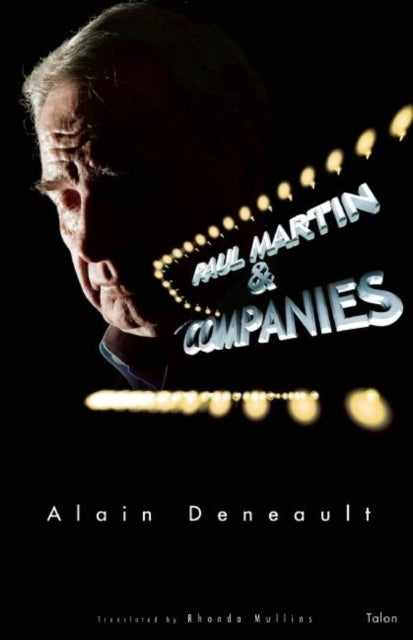 Book cover of: Paul Martin & Companies. By: Alain Deneault