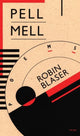 Book cover of: Pell Mell. By: Robin Blaser