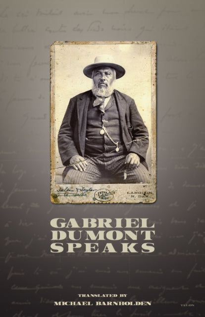 Book cover of: Gabriel Dumont Speaks. By: Gabriel Dumont