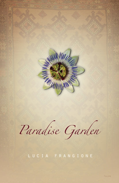 Book cover of: Paradise Garden. By: Lucia Frangione