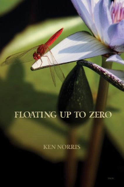 Book cover of: Floating Up to Zero. By: Ken Norris